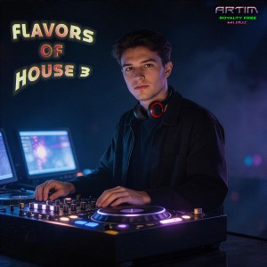 Flavors Of House 3